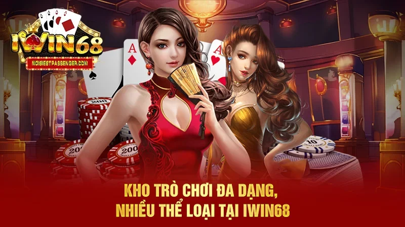 IWIN68 - Trang Chủ IWIN68 Club Chính Thức Phiên Bản 2025 43 Kho trò chơi đa dạng, nhiều thể loại tại IWIN68