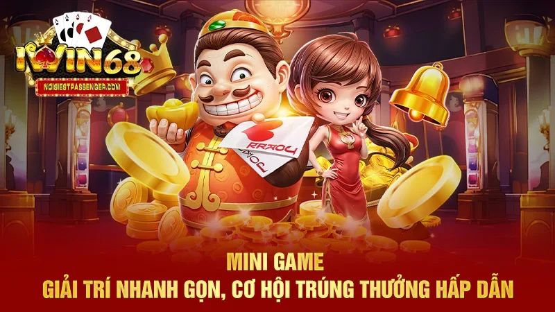 IWIN68 - Trang Chủ IWIN68 Club Chính Thức Phiên Bản 2025 48 Mini Game - Giải trí nhanh gọn, cơ hội trúng thưởng hấp dẫn